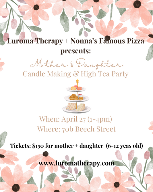 April 27: Mother + Daughter Candle Class & High Tea Party